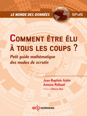 cover image of Comment être élu à tous les coups ?